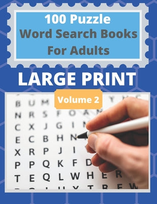 Book cover for 100 Puzzle Word Search Books For Adults Large Print: Easy To Read Large Print Puzzle Books
