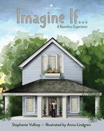 Book cover for Imagine If: A Homeless Experience