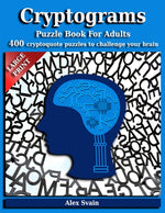 Book cover for Cryptograms Puzzle Book for Adults: 400 Large Print Cryptoquote Puzzles to Challenge Your Brain