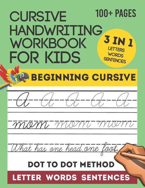 Book cover for Cursive Handwriting Workbook For Kids: Writing Letters, Words & Sentences 3-in-1 Cursive Letter Practice Tracing Book for Beginners, kindergarten - Le
