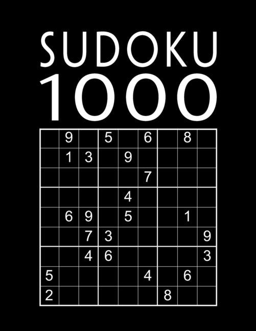 Book cover for Sudoku Book For Adults: 1000 Sudoku Puzzles easy - normal - hard - expert With solutions Suduko Soduko Soduku Sudoko Sodoku whatever Boredom B