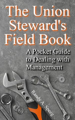 Book cover for Union Steward's Field Book: A Pocket Guide to Dealing with Management