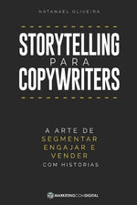 Book cover for Storytelling para Copywriters: A Arte de Segmentar, Engajar e Vender Com Histórias