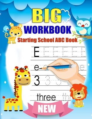 Book cover for Big Workbook Starting School ABC Book: handwriting practice books for kids + Preschool Math Workbook for Toddlers Ages 2-4: Beginner Math Preschool Le
