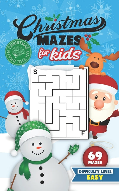 Book cover for Christmas Mazes for Kids 69 Mazes Difficulty Level Easy: Fun Maze Puzzle Activity Game Books for Children - Holiday Stocking Stuffer Gift Idea - Snowm