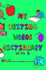 Book cover for My Writing Words Dictionary Level 2: Spelling Dictionary for Third through Fifth Grade Students