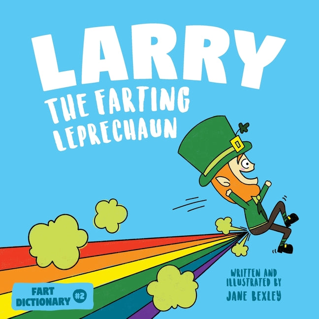 Book cover for Larry The Farting Leprechaun: A Funny Read Aloud Picture Book For Kids And Adults About Leprechaun Farts and Toots for St. Patrick's Day