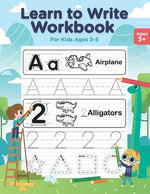 Book cover for Learn to Write Workbook for Kids Ages 3-5: Tracing Letters and Numbers - Coloring Activity Book - Pen Control, Lines and Shapes for Toddlers, Preschoo