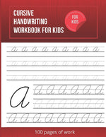Book cover for Cursive Handwriting Workbook For Kids: Cursive writing practice book to learn writing in cursive