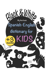 Book cover for Spanish English dictionary for Kids White and Black: Book for newborns stimulate baby vision and brain, perfect for all babies, high contrast pictures