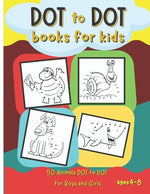 Book cover for Dot to Dot Books for Kids: 50 Animals Dot to Dot for Boys and Girls Ages 4-8