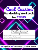 Book cover for Cool Cursive Handwriting Workbook for Teens: Learn & Practice cursive, letter tracing & sentences (suitable for beginner adults)