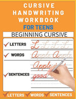 Book cover for Cursive Handwriting Workbook for Teens: cursive writing practice workbook with perfect sentences for teens, tweens and young adults (cursive teens boo
