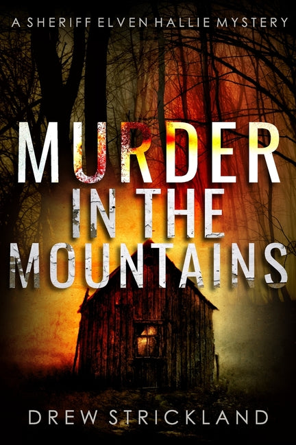 Book cover for Murder in the Mountains: A gripping murder mystery crime thriller (A Sheriff Elven Hallie Mystery book 2)