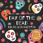 Book cover for Day of the Dead - Día de Los Muertos: Day of the Dead: A Bilingual Book for Kids in English and Spanish