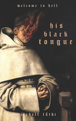 Book cover for His Black Tongue: A Medieval Horror