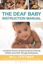 Book cover for Deaf Baby Instruction Manual: A Guide for Parents of Deaf and Hard of Hearing Children from Birth Through Kindergarten