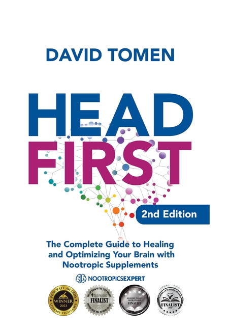 Book cover for Head First: The Complete Guide to Healing and Optimizing Your Brain with Nootropic Supplements - 2nd Edition