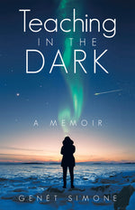 Book cover for Teaching in the Dark: A Memoir