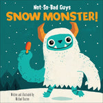 Book cover for Not-So-Bad Guys Snow Monster!