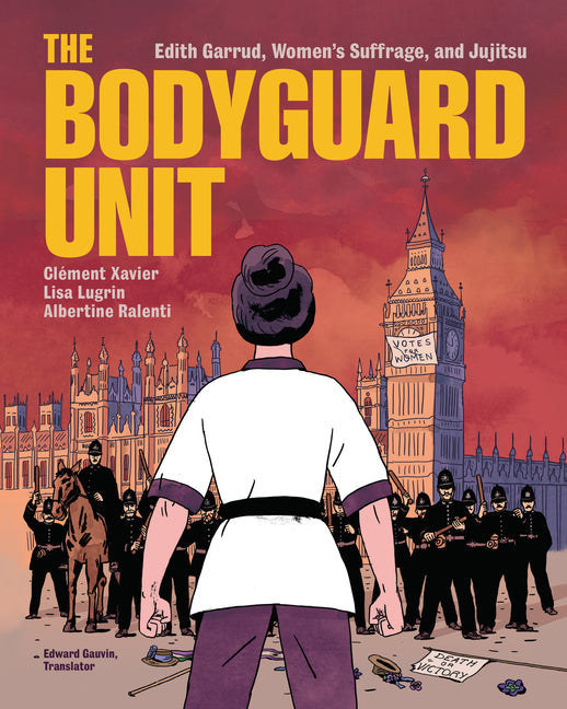 Book cover for Bodyguard Unit: Edith Garrud, Women's Suffrage, and Jujitsu