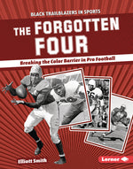 Book cover for Forgotten Four: Breaking the Color Barrier in Pro Football