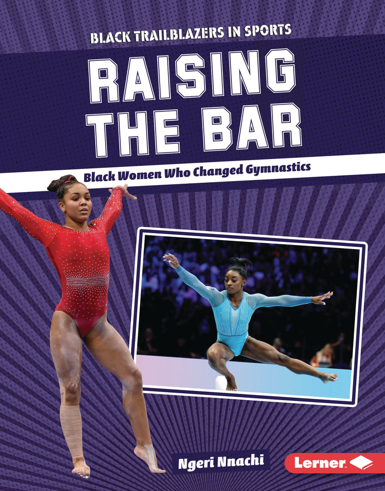 Book cover for Raising the Bar: Black Women Who Changed Gymnastics