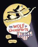 Book cover for The Wolf in Underpants and the Hazelnut-Cracker