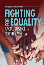 Book cover for Fighting for Equality: Racial Justice in North America