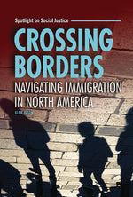 Book cover for Crossing Borders: Navigating Immigration in North America