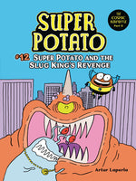 Book cover for Super Potato and the Slug King's Revenge: Book 12