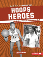 Book cover for Hoops Heroes: The Untold Story of Black Basketball