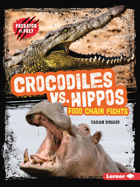 Book cover for Crocodiles vs. Hippos: Food Chain Fights