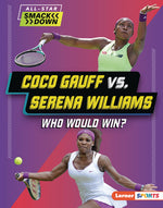 Book cover for Coco Gauff vs. Serena Williams: Who Would Win?