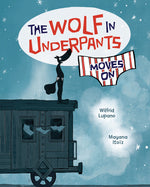 Book cover for Wolf in Underpants Moves on