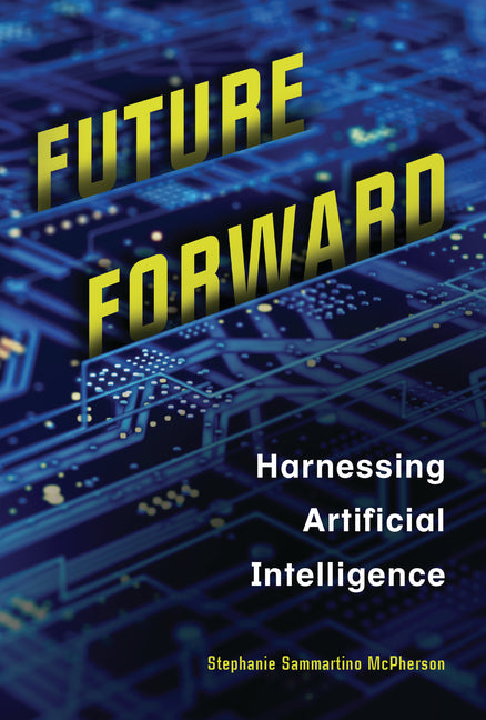 Book cover for Future Forward: Harnessing Artificial Intelligence