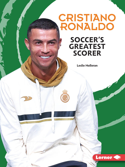 Book cover for Cristiano Ronaldo: Soccer's Greatest Scorer