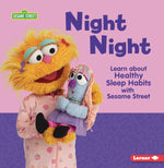 Book cover for Night Night: Learn about Healthy Sleep Habits with Sesame Street (R)