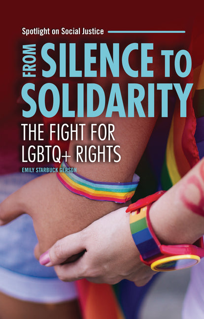 Book cover for From Silence to Solidarity: The Fight for LGBTQ+ Rights