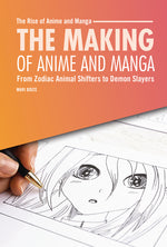 Book cover for Making of Anime and Manga: From Zodiac Animal Shifters to Demon Slayers