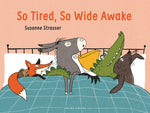 Book cover for So Tired, So Wide Awake