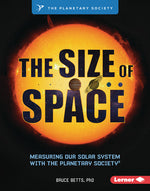 Book cover for Size of Space: Measuring Our Solar System with the Planetary Society (R)
