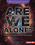 Book cover for Are We Alone?: Searching for Life Beyond Earth with the Planetary Society (R)