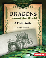 Book cover for Dragons Around the World: A Field Guide