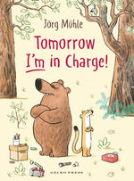 Book cover for Tomorrow I'm in Charge!