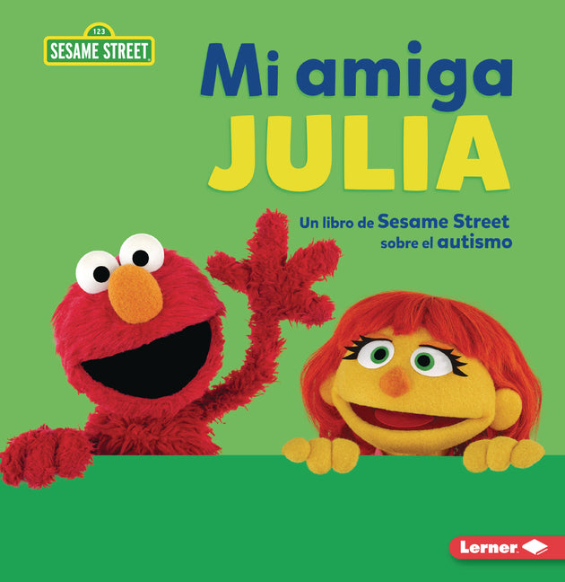 Book cover for My Friend Julia: A Sesame Street Book about Autism