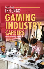 Book cover for Exploring Gaming Industry Careers