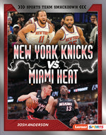 Book cover for New York Knicks vs. Miami Heat: Rival Rumble