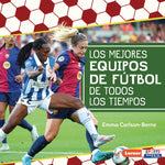 Book cover for Mejores Equipos de Fútbol de Todos Los Tiempos (All-Time Best Soccer Teams)