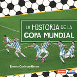 Book cover for Historia de la Copa Mundial (the Story of the World Cup)